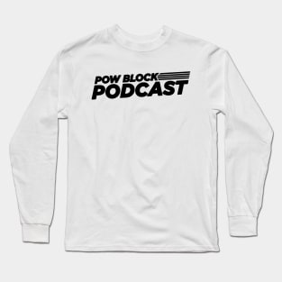 Pow Block Podcast NP 2024 Logo (Black) Long Sleeve T-Shirt